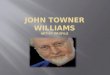 John Towner Williams Artist Profile