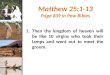 Matthew 25:1-13 Page 839 in Pew Bibles