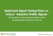 Optimized Signal Timing Plans vs. InSync ® Adaptive Traffic Signals