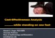 Cost-Effectiveness Analysis  ………..while standing on one foot