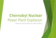 Chernobyl Nuclear  Power Plant Explosion