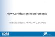 New Certification Requirements