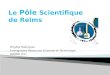 Le  Pôle  Scientifique  de Reims