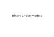 Binary Choice Models