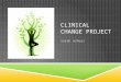 Clinical Change Project