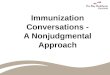 Immunization Conversations - A Nonjudgmental Approach