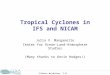 Tropical Cyclones in IFS and NICAM Julia V. Manganello Center for Ocean-Land-Atmosphere Studies