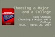 Choosing a Major  and a College