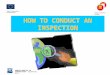 HOW TO CONDUCT AN INSPECTION