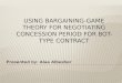 Using bargaining-game theory for negotiating concession period for  bot -type contract