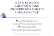 2.02 A KITCHEN EQUIPMENTAND PROCEDURES FOR ITS USES AND CARE