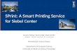 SPrint : A Smart Printing Service for Siebel Center