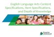 English Language Arts Content Specifications, Item Specifications, and Depth of Knowledge