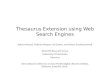 Thesaurus Extension using Web Search Engines