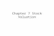 Chapter 7 Stock Valuation