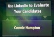 ppt 41106 Use LinkedIn to Evaluate Your Candidates