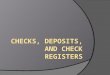 Checks, Deposits, and Check Registers