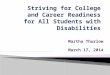 Striving for College and Career Readiness for All Students with Disabilities