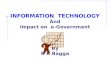 INFORMATION  TECHNOLOGY And Impact on  e-Government By R K Bagga