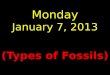 Monday January 7, 2013