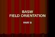 BASW FIELD ORIENTATION