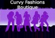 Curvy Fashions Boutique