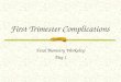 First Trimester Complications