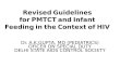 Revised Guidelines for PMTCT and Infant Feeding in the Context of HIV