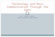 Technology and Mass Communication Through The Ages