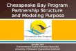Chesapeake Bay Program  Partnership Structure  and Modeling Purpose
