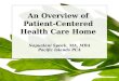 An Overview of  Patient-Centered  Health Care Home  Napualani  Spock, MA, MBA Pacific Islands PCA