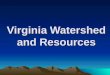Virginia Watershed and Resources