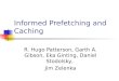 Informed Prefetching and Caching
