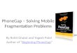 PhoneGap – Solving Mobile Fragmentation Problems