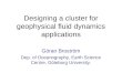 Designing a cluster for geophysical fluid dynamics applications