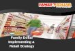 Family Dollar Implementing a  Retail Strategy