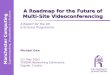 A Roadmap for the Future of Multi-Site Videoconferencing