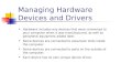 Managing Hardware Devices and Drivers