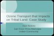 Ozone Transport that Impacts on Tribal Land: Case Study