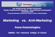 Marketing   vs.  Anti-Marketing Anna Ketsetzioglou DEREE - The  American  College  of  Greece