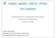FERC, NERC, FRCC, FPSC An Update
