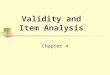 Validity and Item Analysis