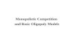 Monopolistic Competition  and Basic Oligopoly Models