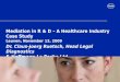 Mediation in R & D – A Healthcare Industry Case Study Leuven, November 13, 2009