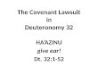 The Covenant Lawsuit  in  Deuteronomy 32