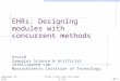 EHRs : Designing modules with concurrent  methods Arvind Computer Science & Artificial Intelligence Lab. Massachusetts Institute of Technology