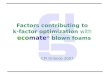 Factors contributing to  k-factor optimization  with eco mate ® blown foams        CPI Orlando 2007