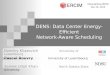 DENS: Data Center Energy-Efficient Network-Aware Scheduling
