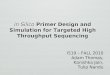 in Silico  Primer Design and Simulation for Targeted High Throughput Sequencing