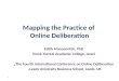 Mapping the Practice of  Online Deliberation
